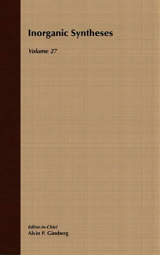 Inorganic Syntheses, De Alvin P. Ginsberg. Editorial John Wiley & Sons Inc, Tapa Dura En Inglés