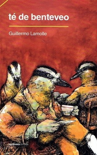 Te De Benteveo - Guillermo Lamolle