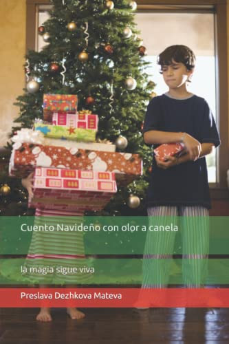 Cuento Navideño Con Olor A Canela: La Magia Sigue Viva