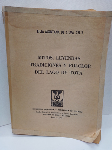 Libro  Mitos,leyendas,tradiciones Y Folclor Del Lago De Tota
