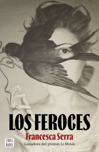 Los Feroces, De Serra, Francesca. Editorial Crossbooks, Tapa Blanda En Español