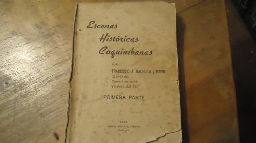  Escenas Históricas Coquimbanas Francisco Machuca