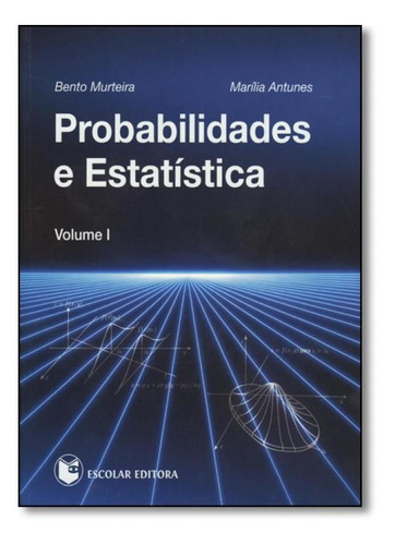 Probabilidades E Estatística - Vol.1