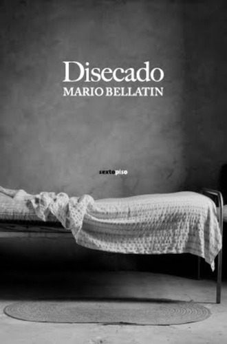 Disecado - Mario Bellatin