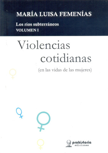 Violencias Cotidianas - Femenias , Maria Luisa