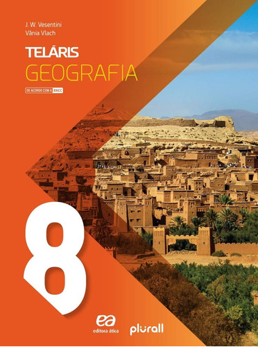 Teláris - Geografia - 8º ano, de Vesentini, J. W.. Série Projeto Teláris Editora Somos Sistema de Ensino, capa mole em português, 2019
