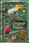 El Lenguaje De Los Pajaros ( Libro Original )