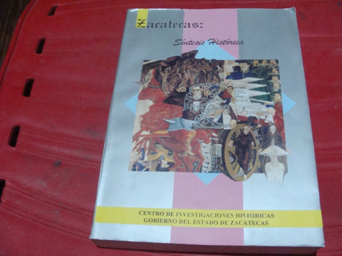 Zacatecas: Sintesis Historica , Año 1995