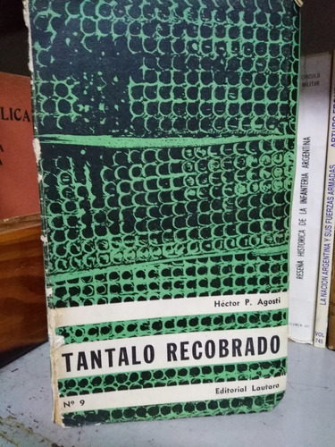 Tantalo Recobrado - Héctor P. Agosti