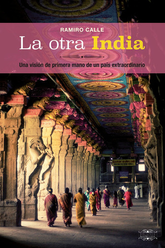 La Otra India - Ramiro Calle