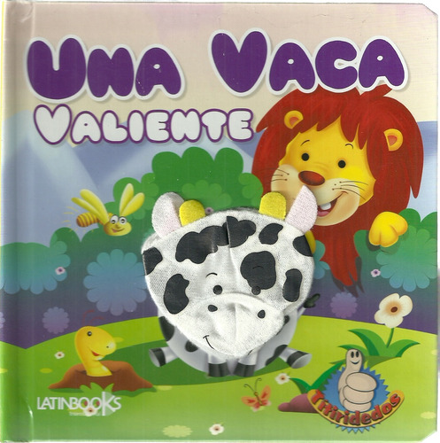 Una Vaca Valiente - Titiridedos - Grupo Editor