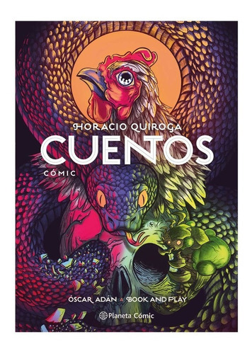 Cuentos: Cuentos, de Horacio Quiroga. Editorial Planeta Cómic, tapa blanda, edición 1 en español, 2013