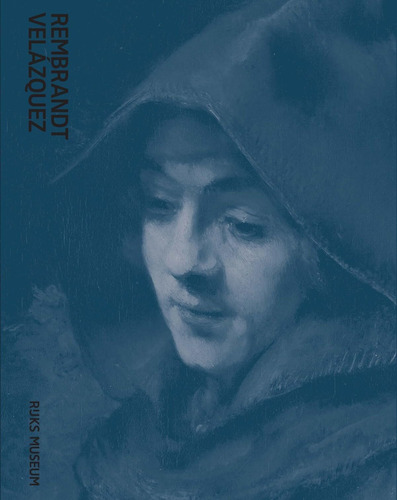 Libro: Rembrandt And Velázquez: Dutch And Spanish Masters