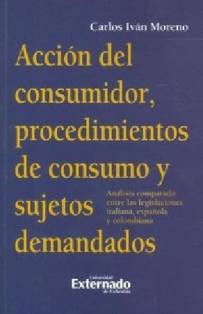 Acción Del Consumidor Procedimientos De Consumo Y Sujetos De