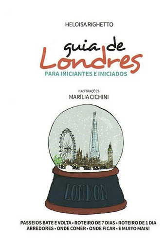 Guia De Londres Para Iniciantes E Iniciados, De Righetto, Heloisa. Editora Queen Books, Capa Mole, Edição Edição - 2015 Em Português