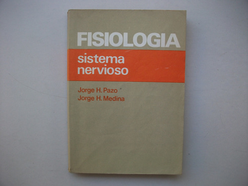 Fisiología - Sistema Nervioso - Pazo / Medina - 2° Edición