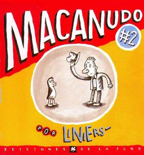 2. Macanudo, de Liniers. Macanudo Editorial De la Flor, tapa blanda en español, 2005