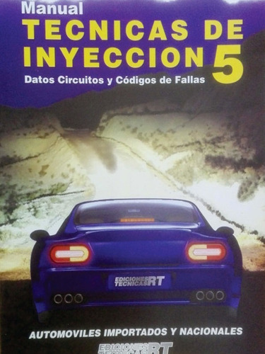 Manual De Técnicas De Inyección Nº 5 - Rt Ediciones