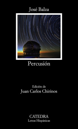 PERCUSION, de BALZA, JOSE. Editorial Ediciones Cátedra, tapa blanda en español