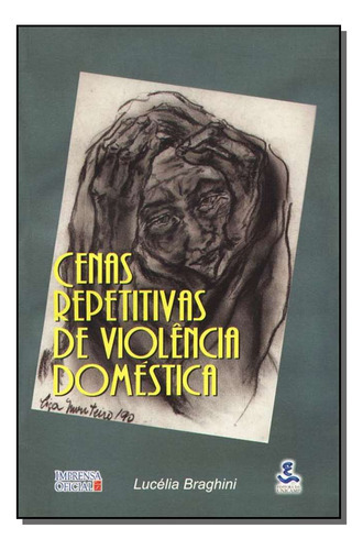 Cenas Repetitivas De Viol.domestica, De Imprensa-braghini., Vol. Sociologia. Editora Imprensa Oficial, Capa Mole Em Português, 20