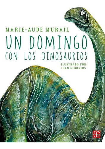 Un Domingo Con Los Dinosaurios -sin Coleccion-