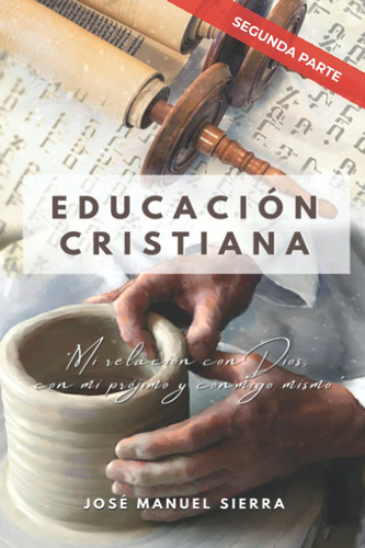 Libro: Educación Cristiana (parte 2) En Español, Tapa Blanda