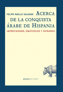 Libro Acerca De La Conquista Árabe De Hispania Imprecisione