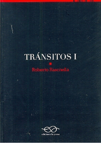 Tránsitos 1 - Raschella, Roberto