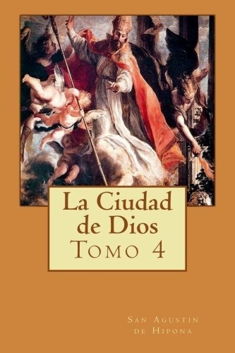 La Ciudad De Dios Tomo 4