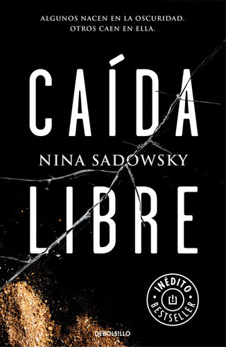 Caãâda Libre, De Sadowsky, Nina. Editorial Debolsillo, Tapa Blanda En Español