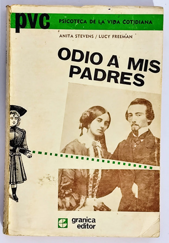 Odio A Mis Padres - Anita Stevens / Lucy Freeman (Usado)
