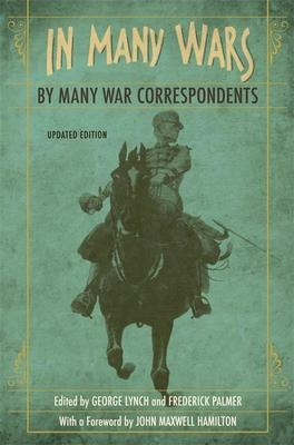 In Many Wars, By Many War Correspondents - John Maxwell H...