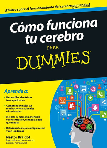 Cómo Funciona Tu Cerebro Para Dummies Néstor Braidot