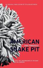 Libro American Snake Pit : Hope, Grit, And Resilience In ...