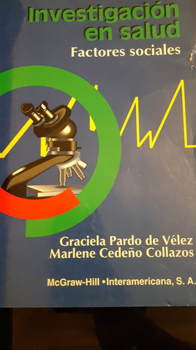 Investigacion En Salud....-graciela Pardo Vélez.- Ed.mcgraw
