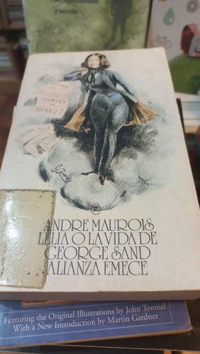 Lelia O La Vida De George Sand  Andre Maurois  Alianza Emece