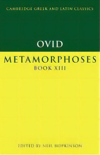 Ovid: Metamorphoses Book Xiii, De Ovid. Editorial Cambridge University Press, Tapa Blanda En Inglés