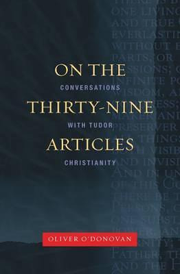 Libro On The Thirty-nine Articles - Oliver O'donovan