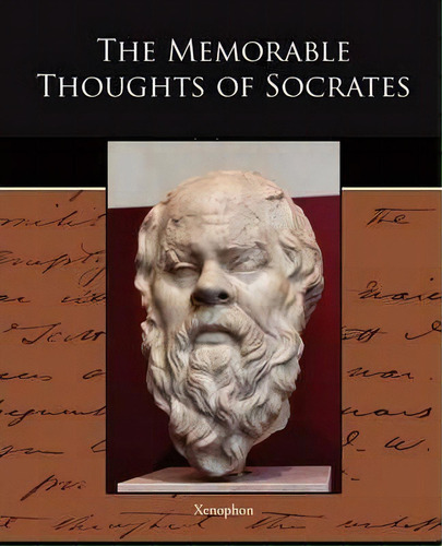 The Memorable Thoughts Of Socrates, De Xenophon. Editorial Book Jungle, Tapa Blanda En Inglés