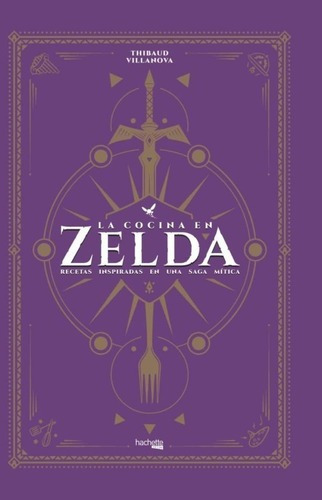 Libro La Cocina En Zelda [ Pasta Dura ] Hyrule, Villanova