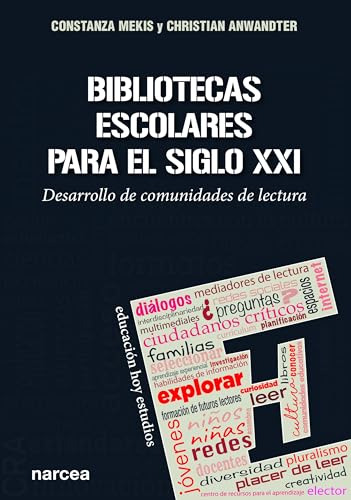 Libro Bibliotecas Escolares Siglo Xxi  De Mekis Constanza Y