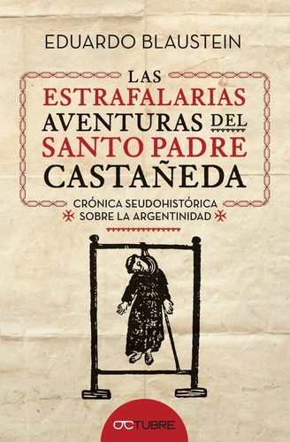 Las Estrafalarias Aventuras Del Santo Padre Castañeda - Blau