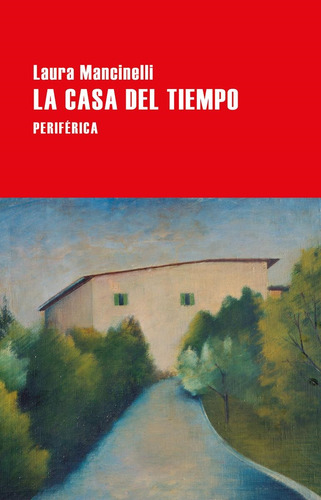 Libro Casa Del Tiempo, La - Mancinelli, Laura