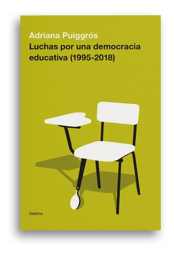 Libro Luchas Por Una Democracia Educativa (1995-2018)
