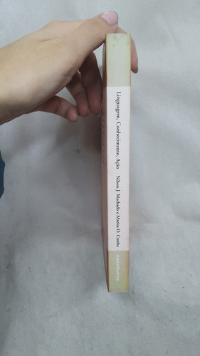 Livro Linguagem, Conhecimento, Ação - Ensaios De Epistemologia E Didática - Nílson J. Machado ; Marisa O. Cunha Orgs (Usado)