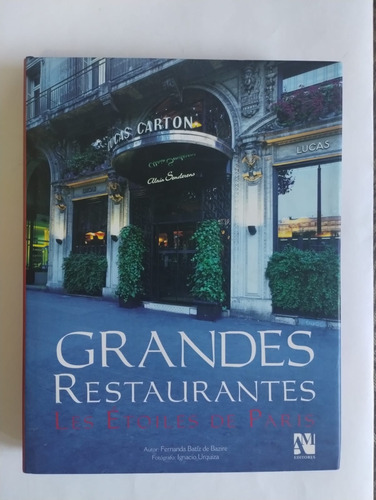 Grandes Restaurantes. Les Etoiles De París. Ed. Am. 