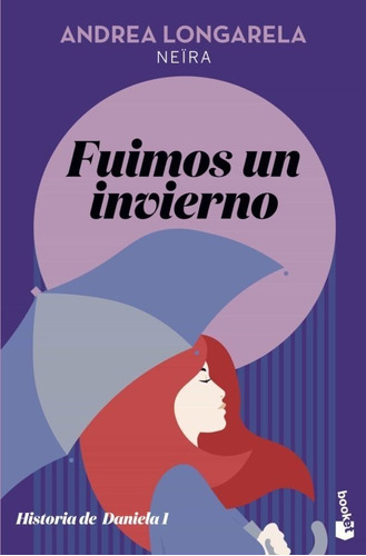 Fuimos Un Invierno: Historia De Daniela 1