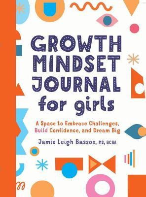 Libro Growth Mindset Journal For Girls : A Space To Embra...