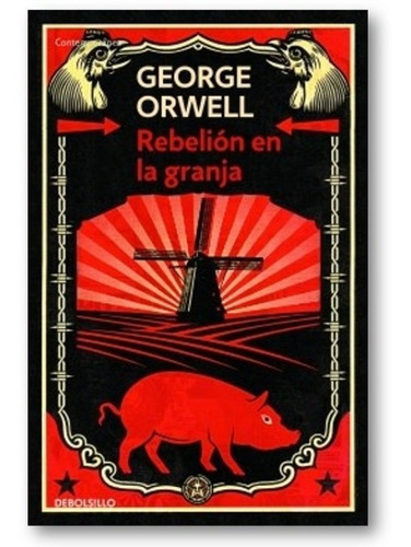 ** Rebelion En La Granja ** Orwell George