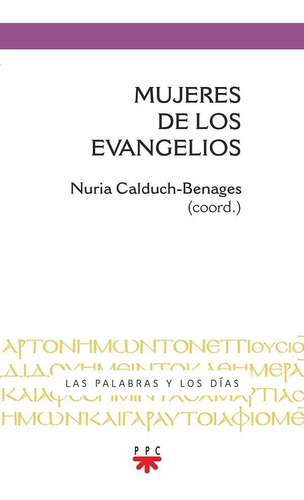 Mujeres De Los Evangelios - Calduch,nuria